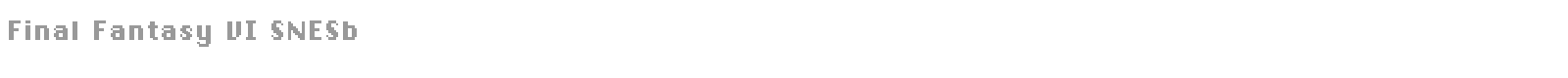 Final Fantasy VI SNESb font preview